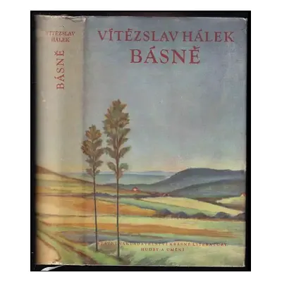 Básně - Vítězslav Hálek (1960, Státní nakladatelství krásné literatury, hudby a umění)