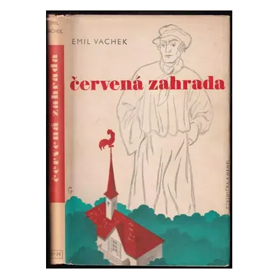 Červená zahrada - Emil Vachek (1941, Kvasnička a Hampl)