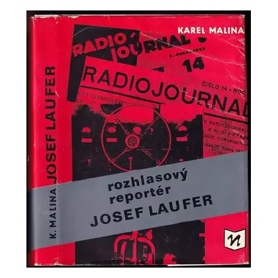 Rozhlasový reportér Josef Laufer - Karel Malina (1984, Novinář)