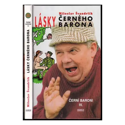 Lásky černého barona : Černí baroni : (Příběhy Romana Kefalína z let 1947 až 1952) - 4 - Milosla