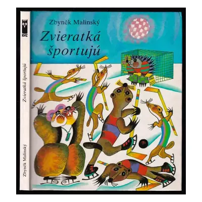 Zvieratká športujú - Zbyněk Malinský (1986, Mladé letá)