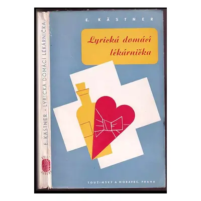 Lyrická domácí lékárnička - Erich Kastner (1939, Toužimský a Moravec)