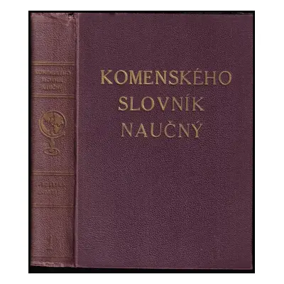 Komenského slovník naučný : A-Boleski Andrzej - Sv. 1 (1937, Nakladatelství a vydavatelství Kome