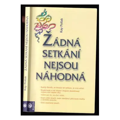 Žádná setkání nejsou náhodná - Kay Pollak (2008, Eugenika)