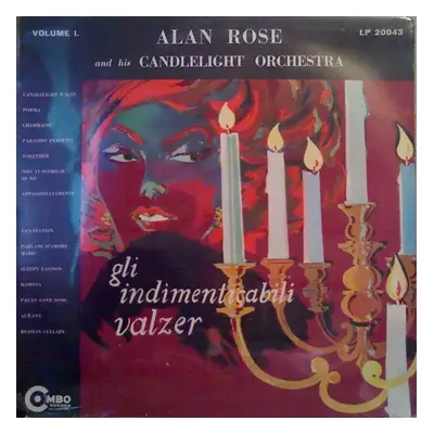 Gli Indimenticabili Valzer - Volume I. - Alan Rose And His Candlelight Orchestra (Combo Record)