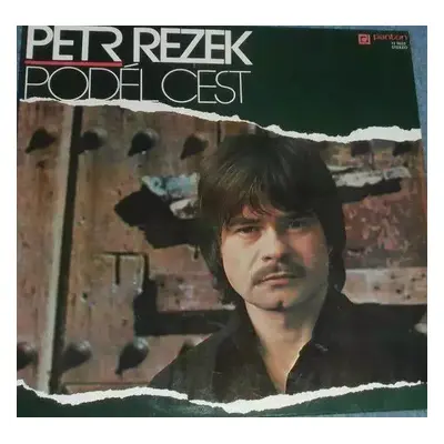 Podél Cest - Petr Rezek (1978, Panton)