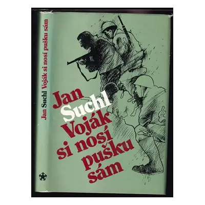 Voják si nosí pušku sám - Jan Suchl, Ivan Brtna (1984, Naše vojsko)