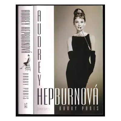 Audrey Hepburnová : životopis - Barry Paris (2006, BB art)