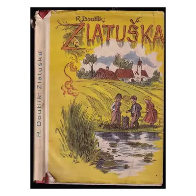 Zlatuška : příhody zlaté rybky - Rudolf Doutlík (1941, Karel Hloušek)