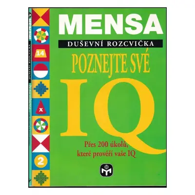 Poznejte své IQ : Mensa - duševní rozcvička - Carolyn Skitt, Harold Gale (1998, Svojtka & Co)