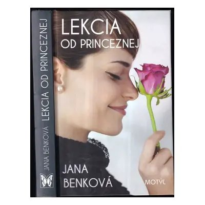 Lekcia od princeznej - Jana Benková (2010, Motýľ)