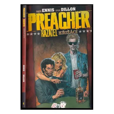 Preacher : Kazatel - Křižáci - 4. - Garth Ennis (2008, BB art)