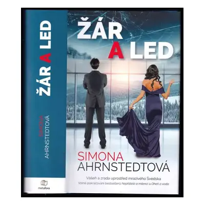 Žár a led - Simona Ahrnstedt (2019, Metafora)