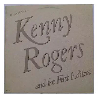 Hits and Pieces - Kenny Rogers & The First Edition (1985, MCA Records)