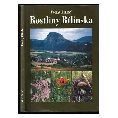 Rostliny Bílinska - Václav Zelený (1999, Grada)