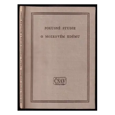 Pokusné studie o mozkovém edému - Radan Beránek (1955, ČSAV)