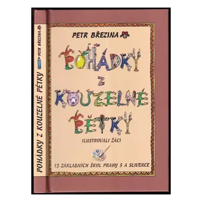 Pohádky z kouzelné Pětky - Petr Březina (2021, Projev, s.r.o. pro Městskou část Praha 5)