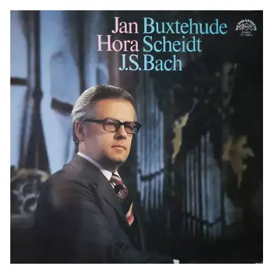 Jan Hora - Buxtehude, Scheidt, J.S.Bach - Johann Sebastian Bach, Jan Hora, Dieterich Buxtehude, 