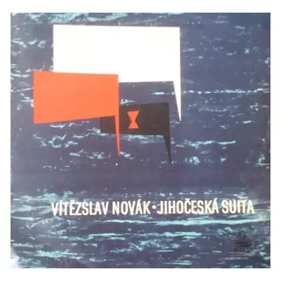 Jihočeská Suita - Vítězslav Novák (1960, Supraphon)