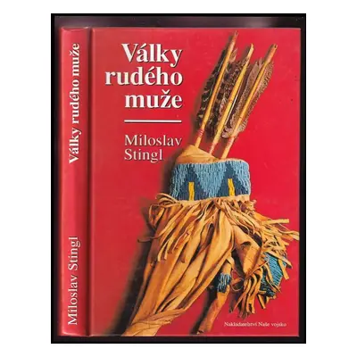 Války rudého muže - Miloslav Stingl (1996, Naše vojsko)