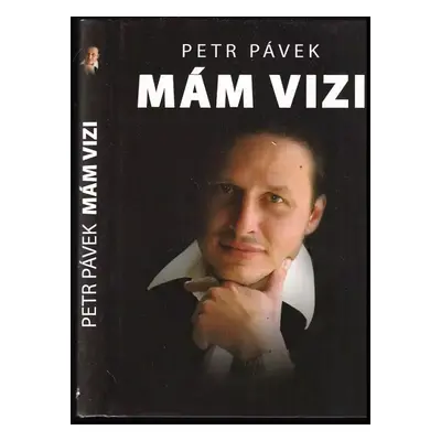 Mám vizi - Jan Šebelka, Petr Pávek (2004, Dialog)