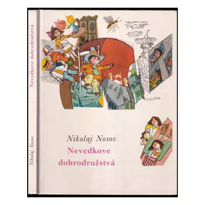 Nevedkove dobrodružstvá - Nikolaj Nikolajevič Nosov (1990, Mladé letá)