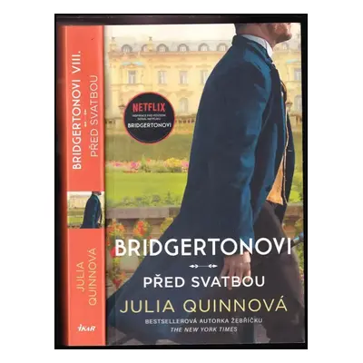 Bridgertonovi : Před svatbou - Julia Quinn (2022, Ikar)