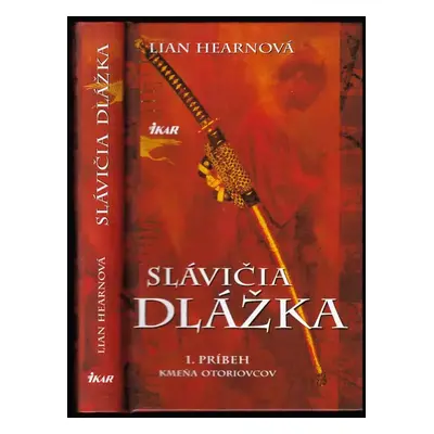 Slávičia dlážka : 1. príbeh kmeňa Otoriovcov - [1.] - Lian Hearn (2003, Ikar)