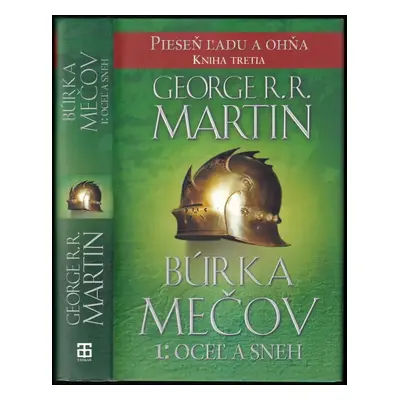 Pieseň ľadu a ohňa : Búrka mečov - Kniha tretia - George R. R Martin (2015, Tatran)