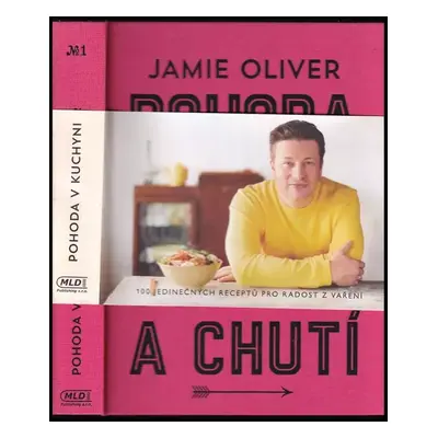 Pohoda v kuchyni - Jamie Oliver (2015, MLD Publishing s.r.o.)