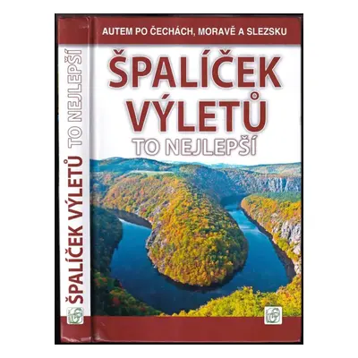 Špalíček výletů : to nejlepší - Petr David, Vladimír Soukup, Petr Ludvík (2020, Soukup & David)