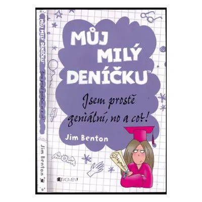 Můj milý deníčku : příběhy z Mackerelské základní školy - Jim Benton (2013, Fragment)