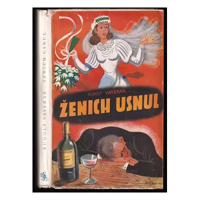 Ženich usnul - Rudolf Vaverák (1944, Jaroslav Salivar)