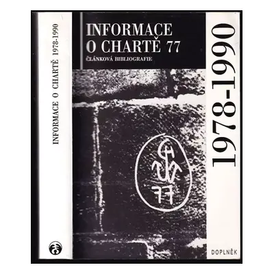 Informace o Chartě 77 1978-1990 : článková bibliografie (1998, Doplněk)