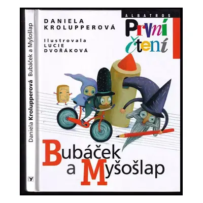 Bubáček a Myšošlap - Daniela Krolupperová (2013, Albatros)