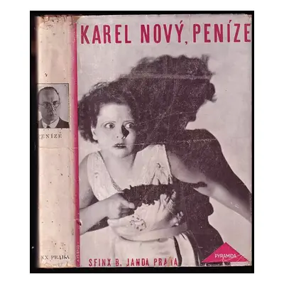 Peníze : román - Karel Nový (1931, Sfinx)