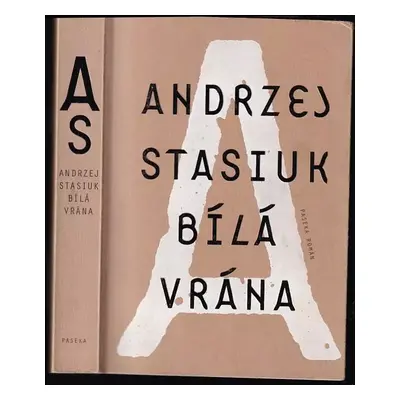 Bílá vrána : [román] - Andrzej Stasiuk (2012, Paseka)