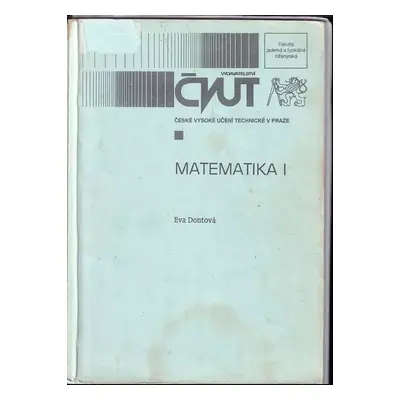 Matematika I - Eva Dontová (1996, ČVUT)