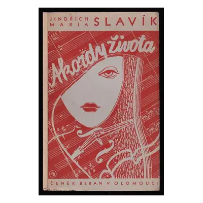 Akordy života - Jindřich Maria Slavík (1935, Č. Beran)