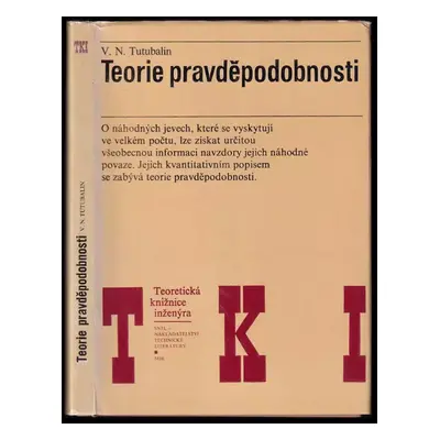 Teorie pravděpodobnosti - Valerij Nikolajevič Tutubalin, V. N Tutubalin (1978, Státní nakladatel