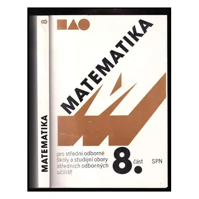 Matematika pro střední odborné školy a studijní obory středních odborných učilišť : 8. část (198