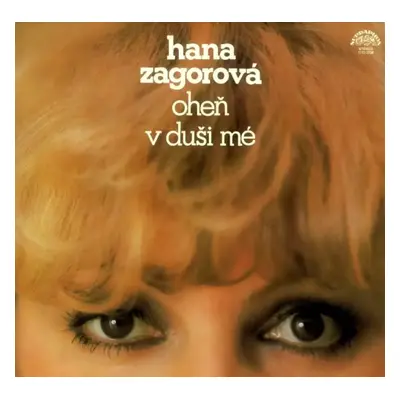 Oheň V Duši Mé - Hana Zagorová (1980, Supraphon)