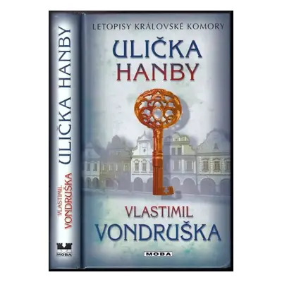 Ulička hanby - Vlastimil Vondruška (2013, MOBA)