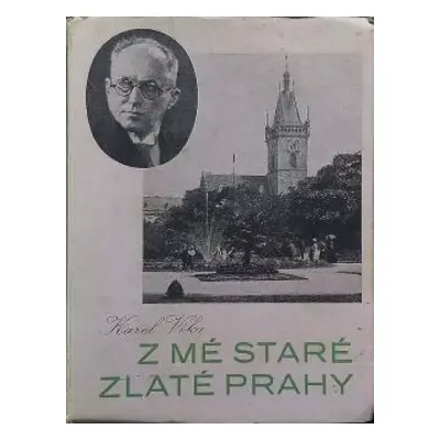 Z mé staré zlaté Prahy : vzpomínky, povídky, klepy, žerty - [Díl druhý] - Karel Vika (1941, Kare