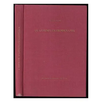 Quantenelektrodynamik - A. Sokolow (1957, Akademie Verlag Berlin)