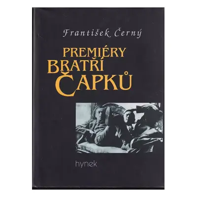 Premiéry bratří Čapků - František Černý (2000, Hynek)