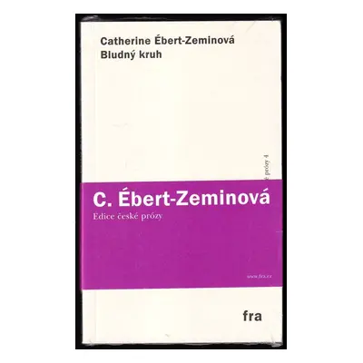 Bludný kruh - Catherine Ébert-Zeminová (2007, Fra)