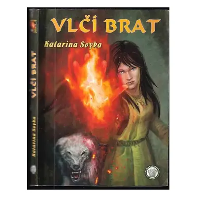 Vlčí brat - Katarína Soyka (2013, Hydra)