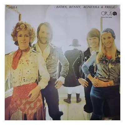 ABBA (Björn, Benny, Agnetha & Frida) - ABBA, Agnetha & Anni-Frid Björn & Benny (1977, Opus)