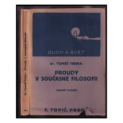 Proudy v současné filosofii - Tomáš Trnka (1925, F. Topič)